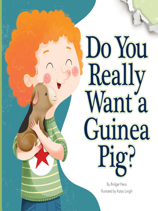 Title details for Do You Really Want a Guinea Pig? by Bridget Heos - Available